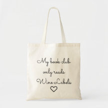 Book Lover Club Wine Labels Funny Quote Tote Bag