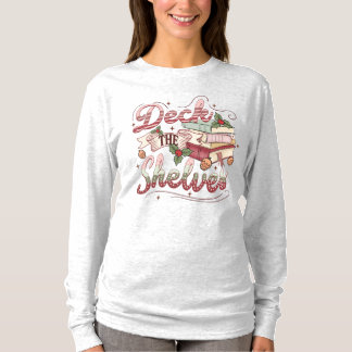Book Lovers  Deck the Shelves Christmas T-Shir T-Shirt