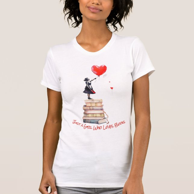 Book Nerd - Just a Girl Who Loves Books T Shirt (Vorderseite)
