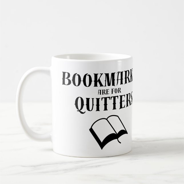 Book Spaß: Buchmarken sind für Quitters Kaffeetasse (Links)