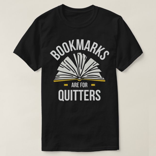 bookmarks-are-for-quitters, reading, books, gift,  T-Shirt (Design vorne)