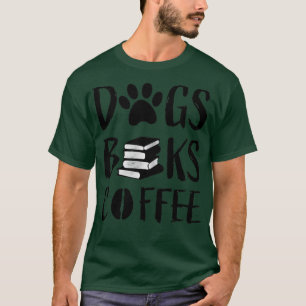 books and coffee and dogs and social justice 89 T-Shirt