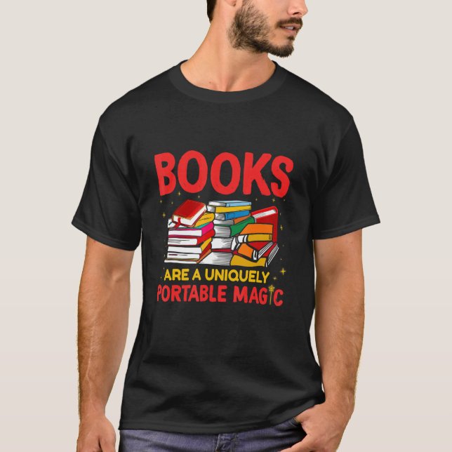 Books Are A Uniquely Portable Magic Reading   T-Shirt (Vorderseite)