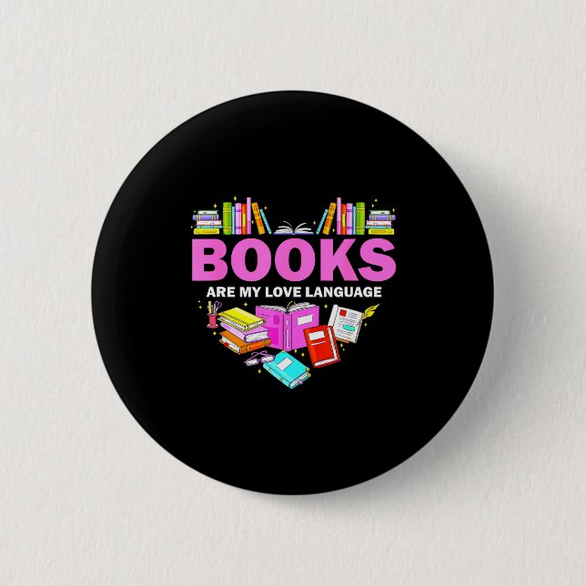 Books Are My Love Language Reading Lover Librarian Button (Vorderseite)