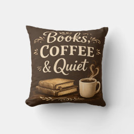 Books, Coffee & Quiet – Dark Academia Book Lover Kissen