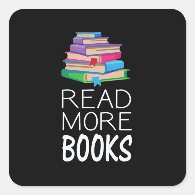 Books - Read More Books Quadratischer Aufkleber (Vorderseite)