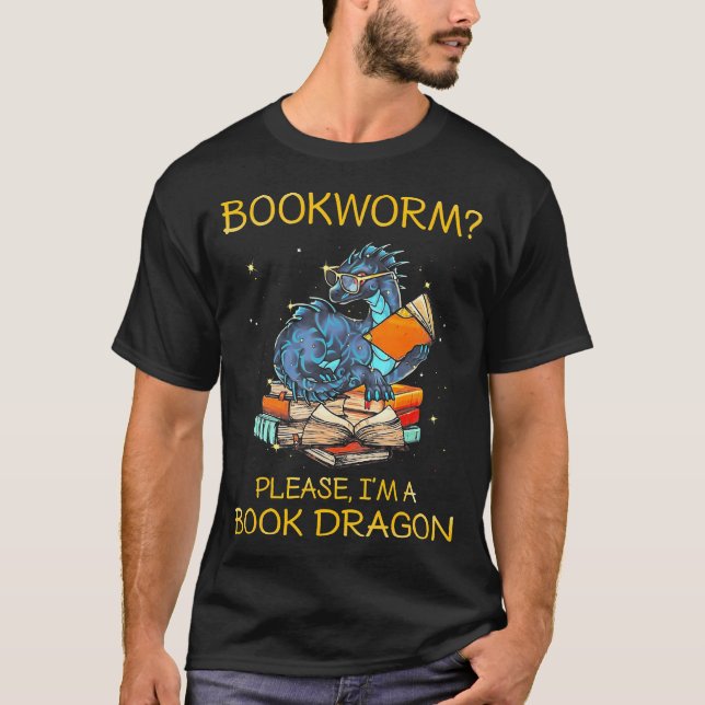 Bookworm Bitte, ich bin ein Buchdrache T-Shirt (Vorderseite)