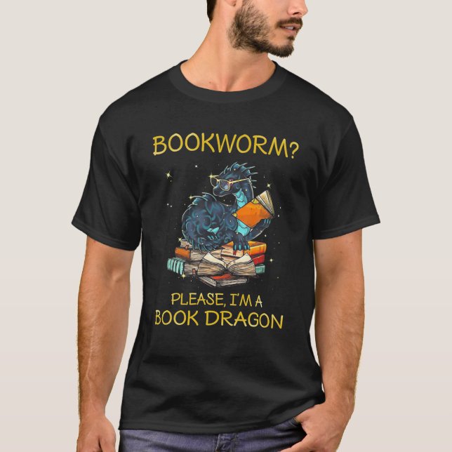 Bookworm Bitte, ich bin ein Buchdrache T-Shirt (Vorderseite)