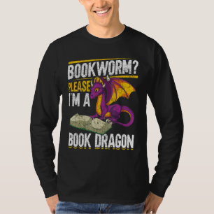 Bookworm Bitte im Buch Dragon Reading Book Drag T-Shirt