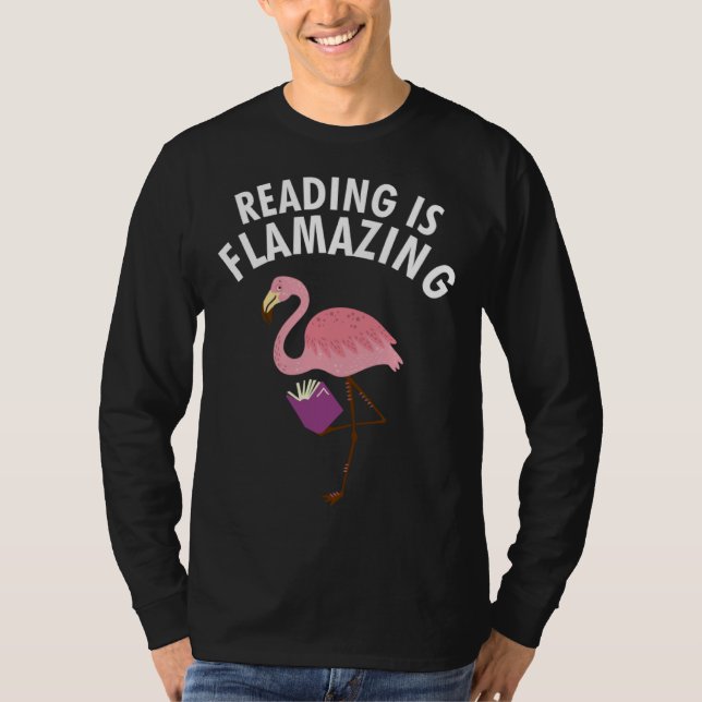 Bookworm Book  Flamingo Reading Is Flamazing T-Shirt (Vorderseite)