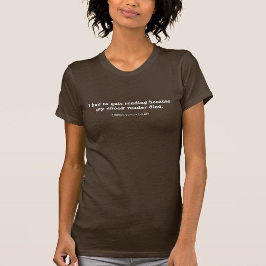 #bookwormproblems 04 weißer Entwurf T-Shirt