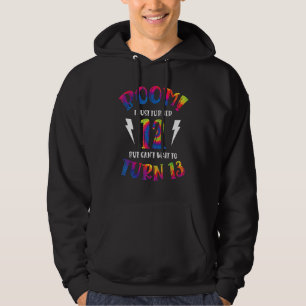 Boom ich gerade 12, aber kann nicht warten, um 13 hoodie