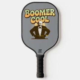 Boomer Cool Pickleball Paddle - Funny Retro Sports