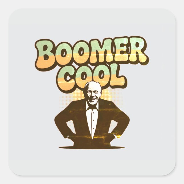 Boomer Cool Quadratischer Aufkleber (Vorderseite)
