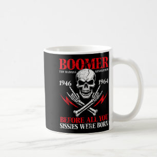 Boomer-Generation schlecht vor all euch Weicheiern Kaffeetasse