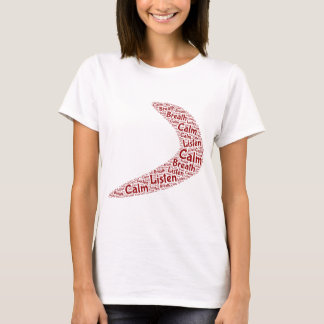 Boomerang Calm, atmen, hören T-Shirt