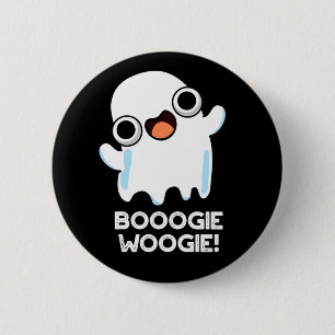 Booogie Woogie Funny Music Ghost Pun Dark BG Button