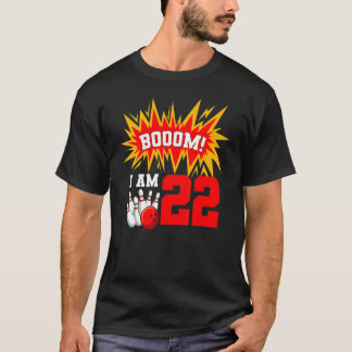 Booom I Bin 22 Bowling Geburtstagsparty Bowler Tag T-Shirt