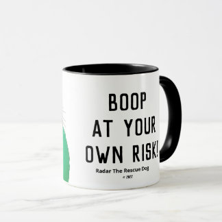 "Boop auf eigene Gefahr" Tasse — Radar, der Rettun