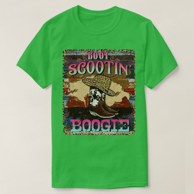 Boot Scootin Boogie Western Cowgirls Cowboy Boots T-Shirt (Design vorne)