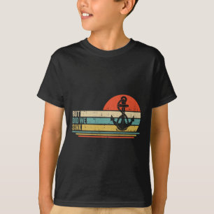 Booten, aber haben wir den Pontoon-Kapitän 3 verse T-Shirt
