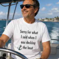 Bootfahren Funny Sprichwort Sorry für das, was ich