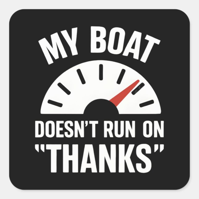 Bootfahren läuft nicht dank dem Kapitän von Funny  Quadratischer Aufkleber (Vorderseite)