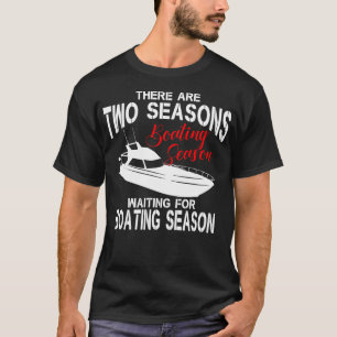 Bootfahren Shirt Zwei Jahreszeiten