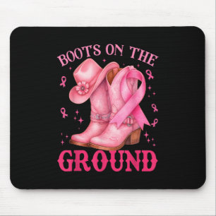 Boots on the Ground Pink Cowgirl Breast Cancer Wom Mousepad