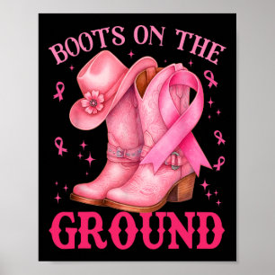 Boots on the Ground Pink Cowgirl Breast Cancer Wom Poster