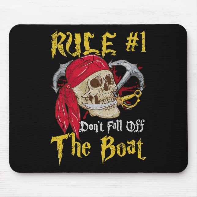 Bootsführer Pirates Fun Pirate Dont Fall Off T Mousepad (Vorne)