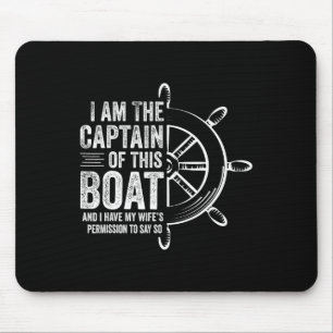 Bootsgeschenke Ich bin der Kapitän dieses Bootes S Mousepad