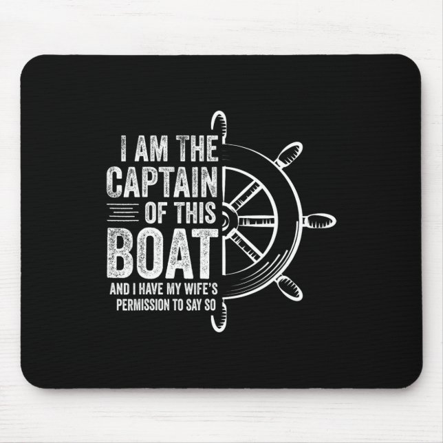 Bootsgeschenke Ich bin der Kapitän dieses Bootes S Mousepad (Vorne)