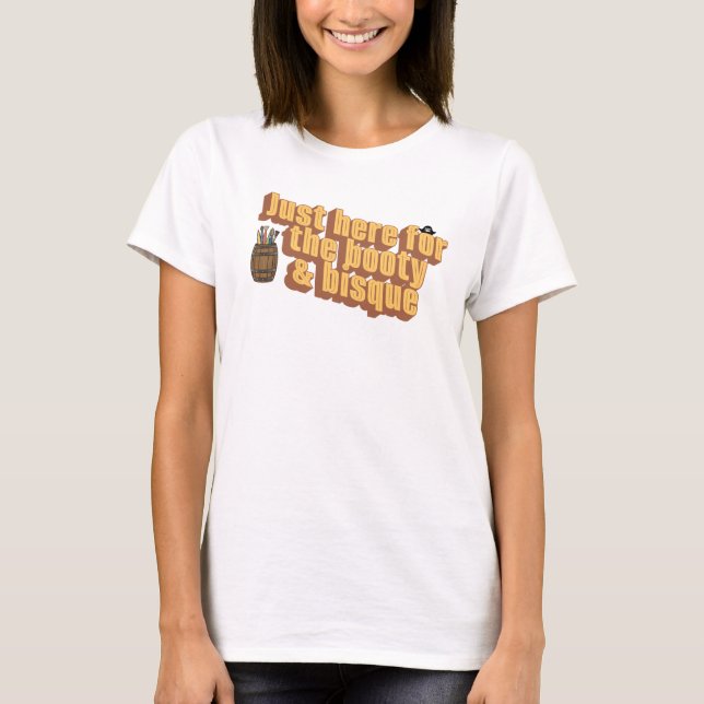Booty & Bisque  T-Shirt (Vorderseite)