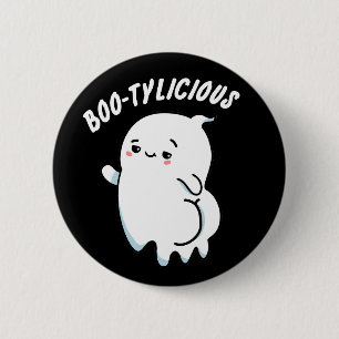 Bootylicious Funny Ghost Pun Button