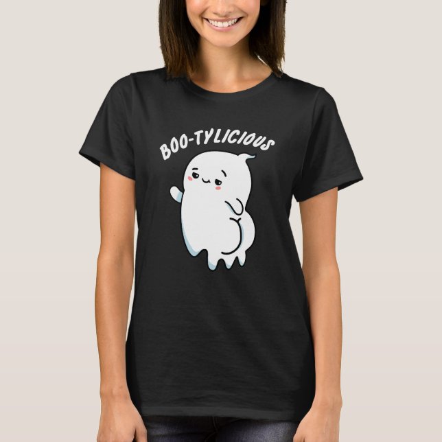 Bootylicious Funny Ghost Pun T-Shirt (Vorderseite)