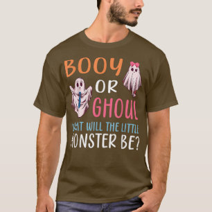 Booy Or Ghoul, was das kleine Monster geben wird T-Shirt