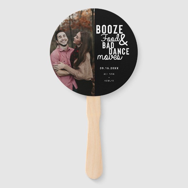 Booze Food & Bad Dance Moves Funny Date Foto Geret Fächer (Vorderseite)