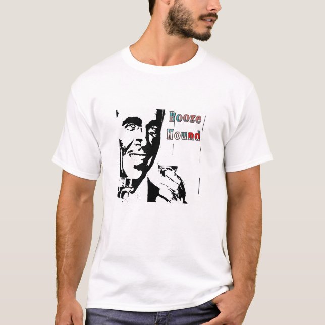Booze Hound T - Shirt (Vorderseite)