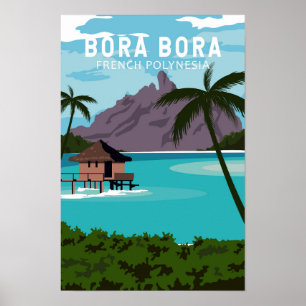 Bora Bora Französisch-Polynesien Reise Vintage-Kun Poster
