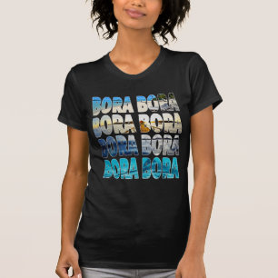 Bora Bora T - Shirt