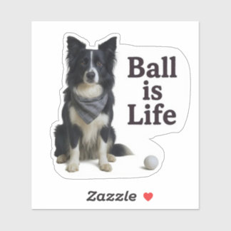 Border Collie Ball Ist Leben Aufkleber