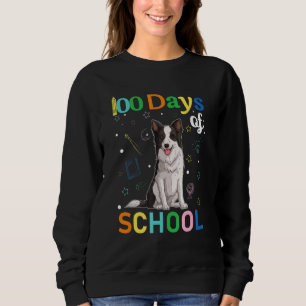 Border Collie Hundeliebhaber Lehrer Schüler 100. T Sweatshirt
