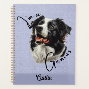 Border Collie -"I m a Genius" - Individualisierbar Planer