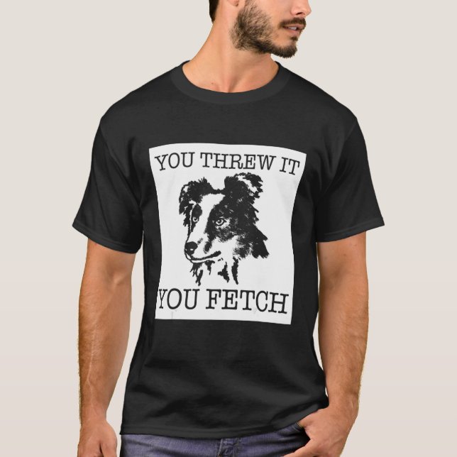 Border Collie lustige Hundeliebhaber Geschenk T-Shirt (Vorderseite)