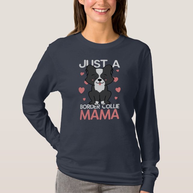 Border Collie Mama for Mother's Day Dog Mama  T-Shirt (Vorderseite)
