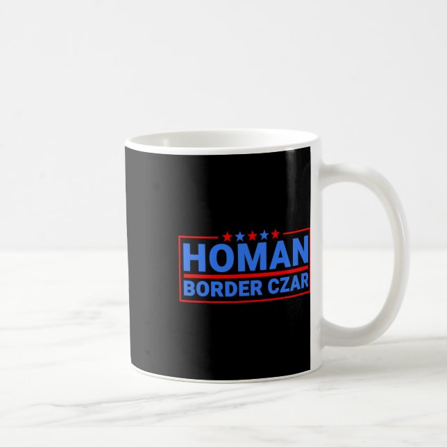 Border Czar Tom Homan Mega Support 1 Kaffeetasse (Rechts)