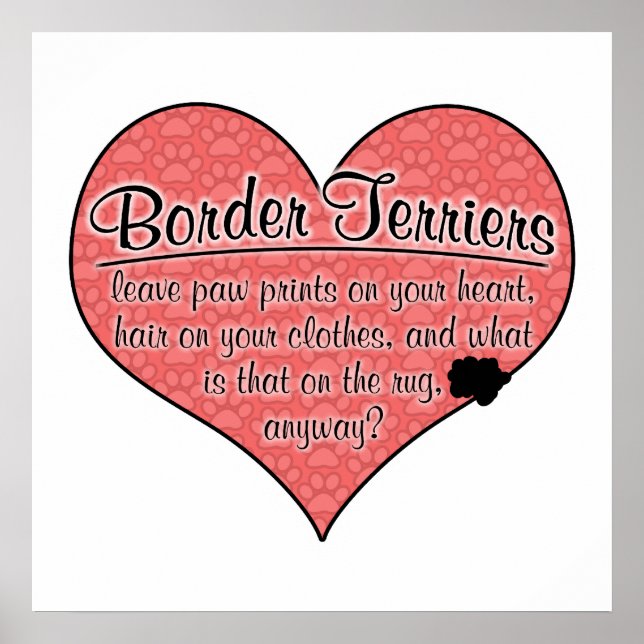 Border Terrier Paw Prints Hunde Humor Poster (Vorne)