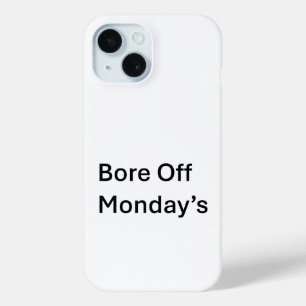Bore Off montag sarkastische iPhone 15 Gehäuse Case-Mate iPhone Hülle