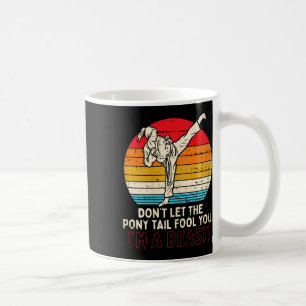 Boredkoalas Dont Lasse Ponytail Fool You Girl Kick Kaffeetasse